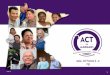 ©2013  1. Genesis of ACT on Alzheimer’s 2009 Legislative Mandate for Alzheimer’s Disease Working Group (ADWG) Legislative Report Filed