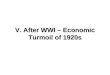 V. After WWI – Economic Turmoil of 1920s. V.1 Economic consequences of Versailles peace