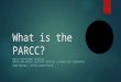 What is the PARCC? PHILLIP CRISOSTOMO, PRINCIPAL ADRIAN CORA-WATERS, ASSISTANT PRINCIPAL & SCHOOL TEST COORDINATOR SHAWN MARSHALL, TESTING ADMINISTRATOR