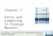 1 1 Chapter 7 Entry and Competing In Foreign Markets