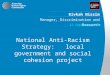 Rivkah Nissim Manager, Discrimination and Research 12 September 2014 National Anti-Racism Strategy: local government and social cohesion project