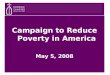 Campaign to Reduce Poverty in America May 5, 2008