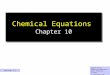 Chemical Equations Chapter 10 Eugene Passer Chemistry Department Bronx Community College © John Wiley and Sons, Inc Version 1.1