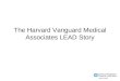 The Harvard Vanguard Medical Associates LEAD Story
