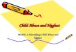 1 Child Abuse and Neglect Module 1:Identifying Child Abuse and Neglect