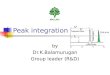 Peak integration by Dr.K.Balamurugan Group leader (R&D)