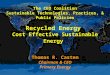 The CEO Coalition Sustainable Technologies, Practices, & Public Policies Recycled Energy Cost Effective Sustainable Energy Thomas R. Casten Chairman &