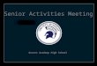 Senior Activities Meeting Orcutt Academy High School