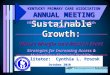 Sustainable Growth: Where Margin and Mission Meet Strategies for Increasing Access & Maintaining Financial Stability Facilitator: Cynthia L. Prorok October