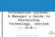 © 2013, published by Flat World Knowledge 5-1 Information Systems: A Manager’s Guide to Harnessing Technology, version 2.0 John Gallaugher
