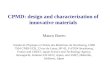 CPMD: design and characterization of innovative materials Mauro Boero Institut de Physique et Chimie des Matériaux de Strasbourg, UMR 7504 CNRS-UDS, 23