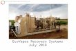 1 EcoVapor Recovery Systems July 2014. Colorado Emissions Regulations Implemented earlier this year Focused on Methane emissions – Methane is a greenhouse