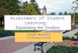 Assessment of Student Learning: Expanding the Toolbox Sarah Bunnell Ohio Wesleyan University
