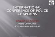 B02 – Death Notification - Revised 2/8/2012 Chaplain Jim Crowley Basic Core Class B2 – Death Notification 1