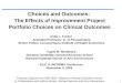 1 Choices and Outcomes: The Effects of Improvement Project Portfolio Choices on Clinical Outcomes Anita L. Tucker Assistant Professor, U. of Pennsylvania