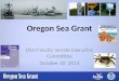 Oregon Sea Grant OSU Faculty Senate Executive Committee October 20, 2014