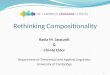 Rethinking Compositionality Kasia M. Jaszczolt & Chi-Hé Elder Department of Theoretical and Applied Linguistics University of Cambridge 1