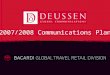 2007/2008 Communications Plan. Page 1 Agenda  Deussen: Capabilities Update  Deussen & BGTRD: Financial Review  Deussen & BGTRD: Account Review  07/08: