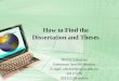 How to Find the Dissertation and Theses NCCU Libraries Reference Service Section E-mail: refchief@nccu.edu.tw 2012/3/16 2013/2/20 update