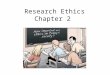 Research Ethics Chapter 2. 2 Responsible research The ultimate goal of research is to understand behavior in ways that will benefit humanity, not to satisfy