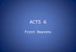 ACTS 6 First Deacons. Social Welfare Programs