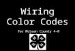 Wiring Color Codes for McLean County 4-H Projects