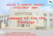 National Assessment Team (NAT) Ministry of Economic Development, Commerce and Industry, and Consumer Protection – Policy and Planning Unit (PPU) BELIZE’S