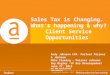 Sales Tax is Changing. What’s happening & why? Client Service Opportunities Andy Johnson CPA- Partner Peisner & Johnson Mike Fleming – Peisner Johnson