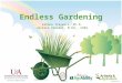 Endless Gardening LaVona Traywick, Ph.D. Jessica Vincent, M.Ed., CHES