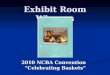 Exhibit Room Winners 2010 NCBA Convention “Celebrating Baskets” 2010 NCBA Convention “Celebrating Baskets”