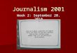 Journalism 2001 Week 2: September 20, 2010. Let’s take a quiz!