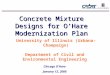 Concrete Mixture Designs for O’Hare Modernization Plan Chicago O’Hare January 12, 2006 University of Illinois (Urbana-Champaign) Department of Civil and