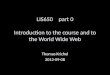 LIS650part 0 Introduction to the course and to the World Wide Web Thomas Krichel 2012-09-08