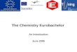 The Chemistry Eurobachelor An Introduction June 2005