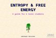 ENTROPY & FREE ENERGY A guide for A level students KNOCKHARDY PUBLISHING 2008 SPECIFICATIONS