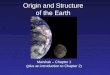 Origin and Structure of the Earth Marshak – Chapter 1 (plus an introduction to Chapter 2)