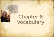 Chapter 8 Vocabulary. MedievalMedieval Latin for â€œmiddle age.â€‌ 1