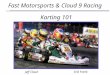 Karting 101 Fast Motorsports & Cloud 9 Racing Jeff Cloud Erik Frank