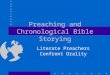 Preaching and Chronological Bible Storying Literate Preachers Confront Orality