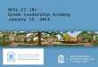 OFSL-CI 101 Greek Leadership Academy January 12, 2014