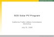 SOUTHERN CALIFORNIA EDISON SM SCE Solar PV Program California Public Utilities Commission Workshop July 31, 2009