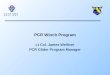 U.S. AIR FORCE A U X I L I A R Y PCR Winch Program Lt Col. James Welliver PCR Glider Program Manager