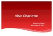 Visit Charlotte Christine Talbot December 6, 2011