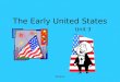SSUSH 6 The Early United States Unit 3. SSUSH 6 – The student will analyze the nature of territorial and population growth and the impact of this growth