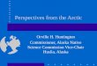 Perspectives from the Arctic Orville H. Huntington Commissioner, Alaska Native Science Commission Vice-Chair Huslia, Alaska