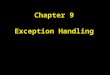 Chapter 9 Exception Handling. Chapter Goals To learn how to throw exceptions To be able to design your own exception classes To understand the difference