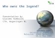 Who owns the legend? Presentation by Giacomo Rambaldi CTA, Wageningen NL GISDECO 2004, Universiti Teknologi Malaysia, Johor Malaysia, 10-12 May 2004