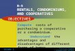 Financial Algebra © Cengage/South-Western Slide 1 8-5 RENTALS, CONDOMINIUMS, AND COOPERATIVES Compute costs of purchasing a cooperative or a condominium