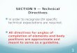 SECTION 9 — Technical Directives In order to recognize DV specific technical expectations are required. All directives for angles of completion of elements