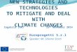Europrogetti S.r.l Speaker: Mr. Silvano Storti N EW S TRATEGIES AND T ECHNOLOGIES TO MITIGATE AND DEAL WITH C LIMATE C HANGES Zagabria (HR)25 th November